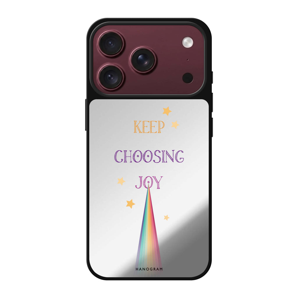 Keep choosing joy 鏡面手機殼