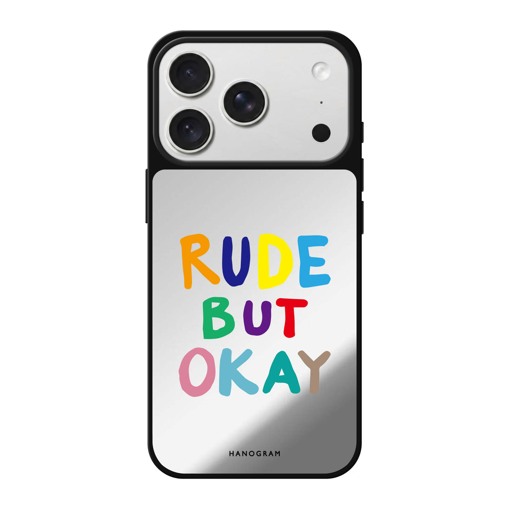 Rude but OKAY 鏡面手機殼