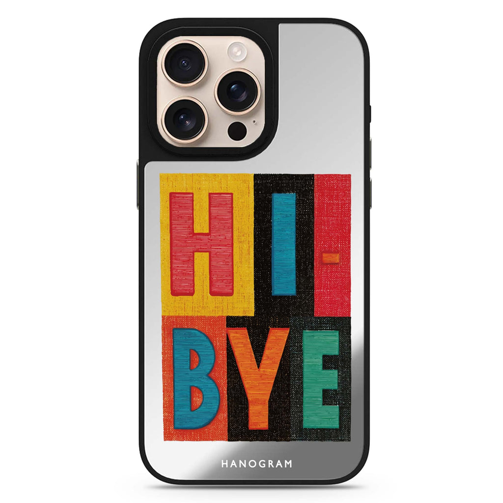 Hi Bye 鏡面手機殼