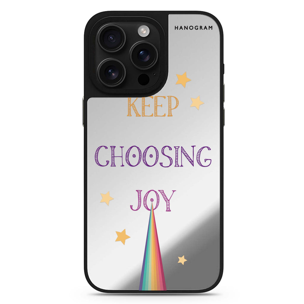 Keep choosing joy 鏡面手機殼