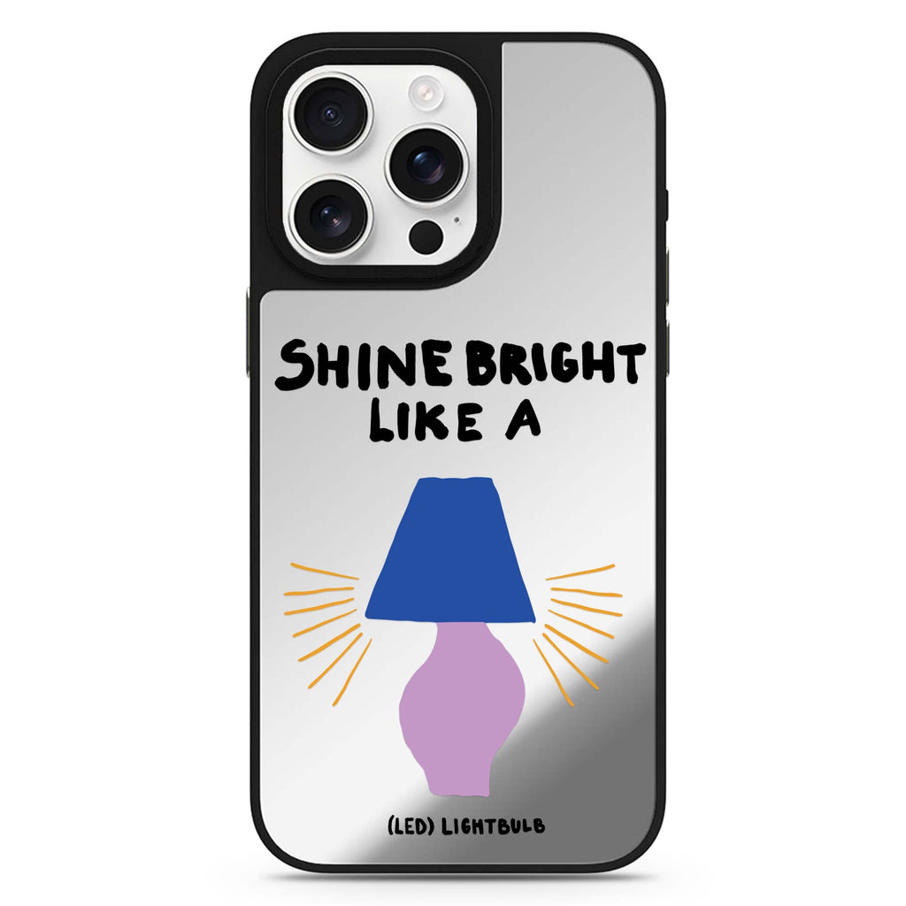 Shine Bright Like a LED 鏡面手機殼