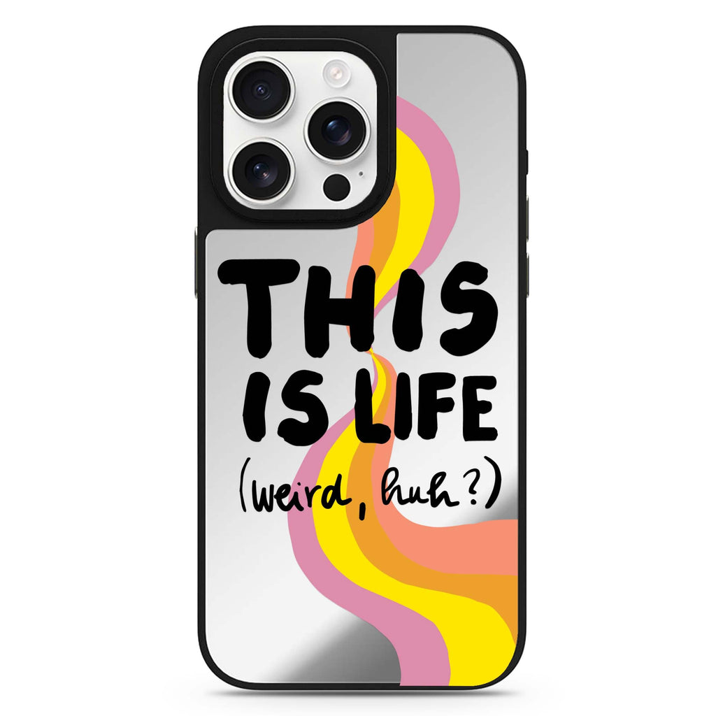 This is Life 鏡面手機殼
