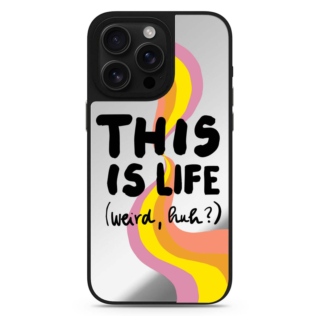 This is Life 鏡面手機殼