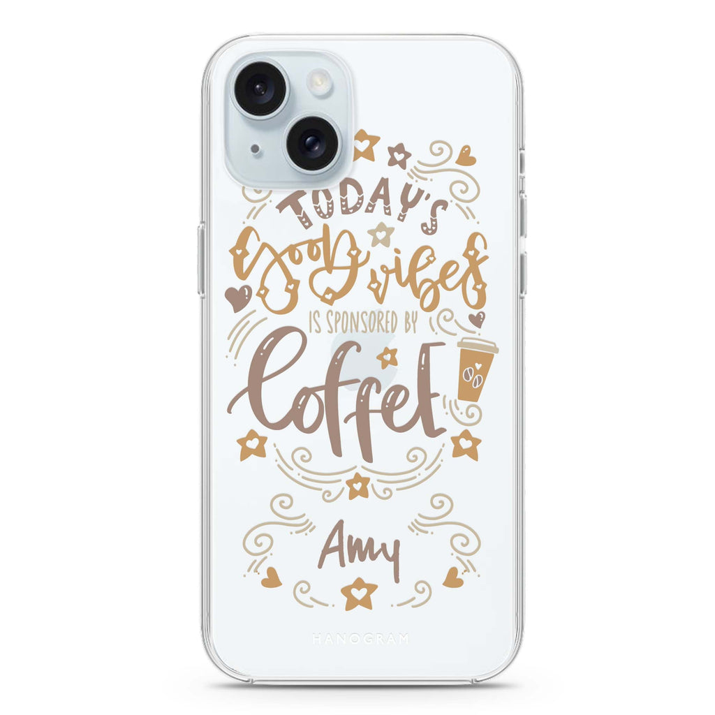 Good vibes coffee iPhone 15 plus 水晶透明保護殼