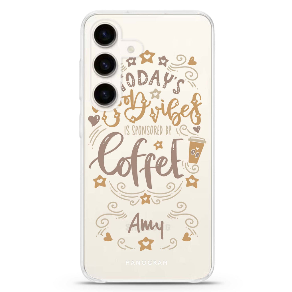 Good vibes coffee Samsung Galaxy S26/S25/S24 可加名字水晶透明保護殼正面展示
