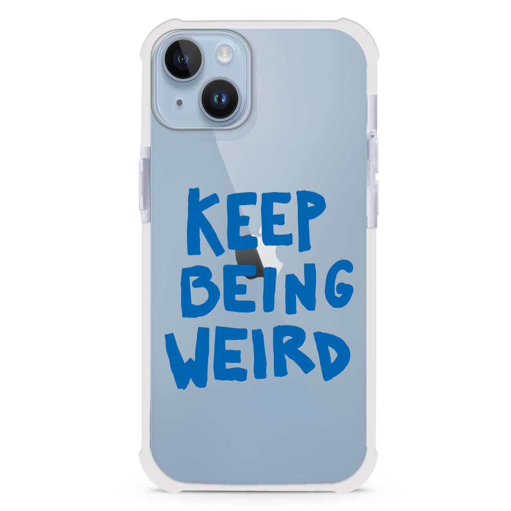 Keep Being Weird 超強防摔保護殼