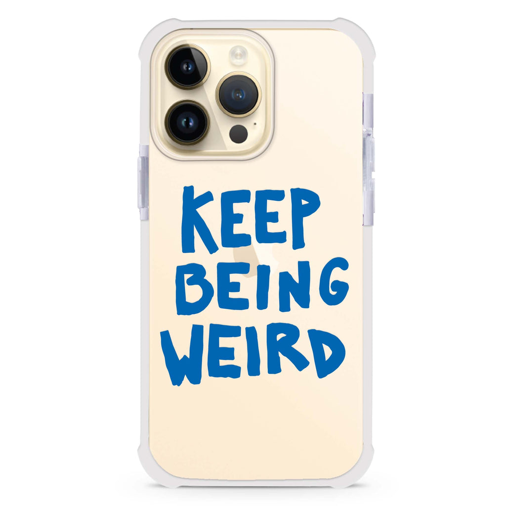 Keep Being Weird 超強防摔保護殼
