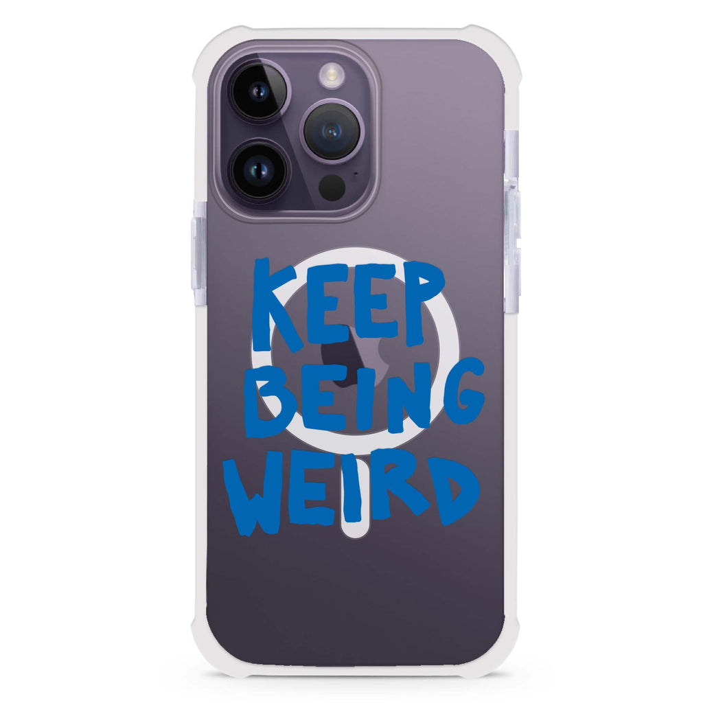 Keep Being Weird iPhone Magsafe 兼容超強防摔保護殼