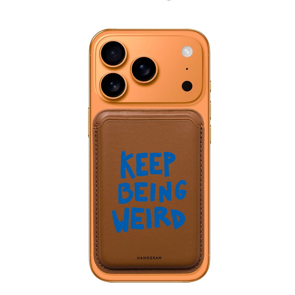 Keep Being Weird Magsafe 卡套