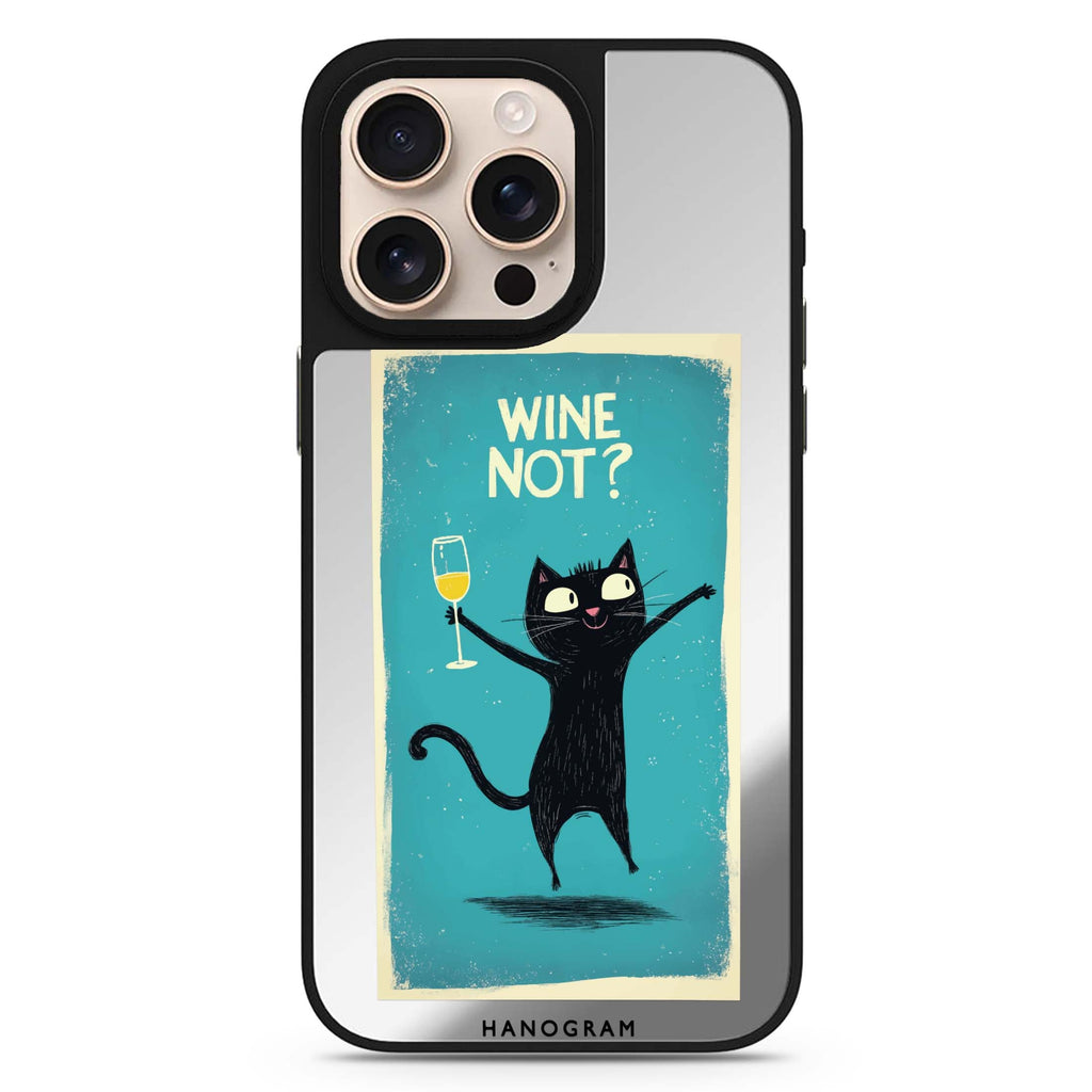 Wine Not? 鏡面手機殼