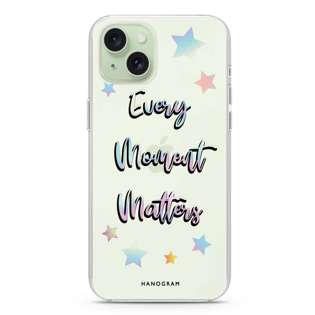 Every moment matters iPhone 15 plus 水晶透明保護殼