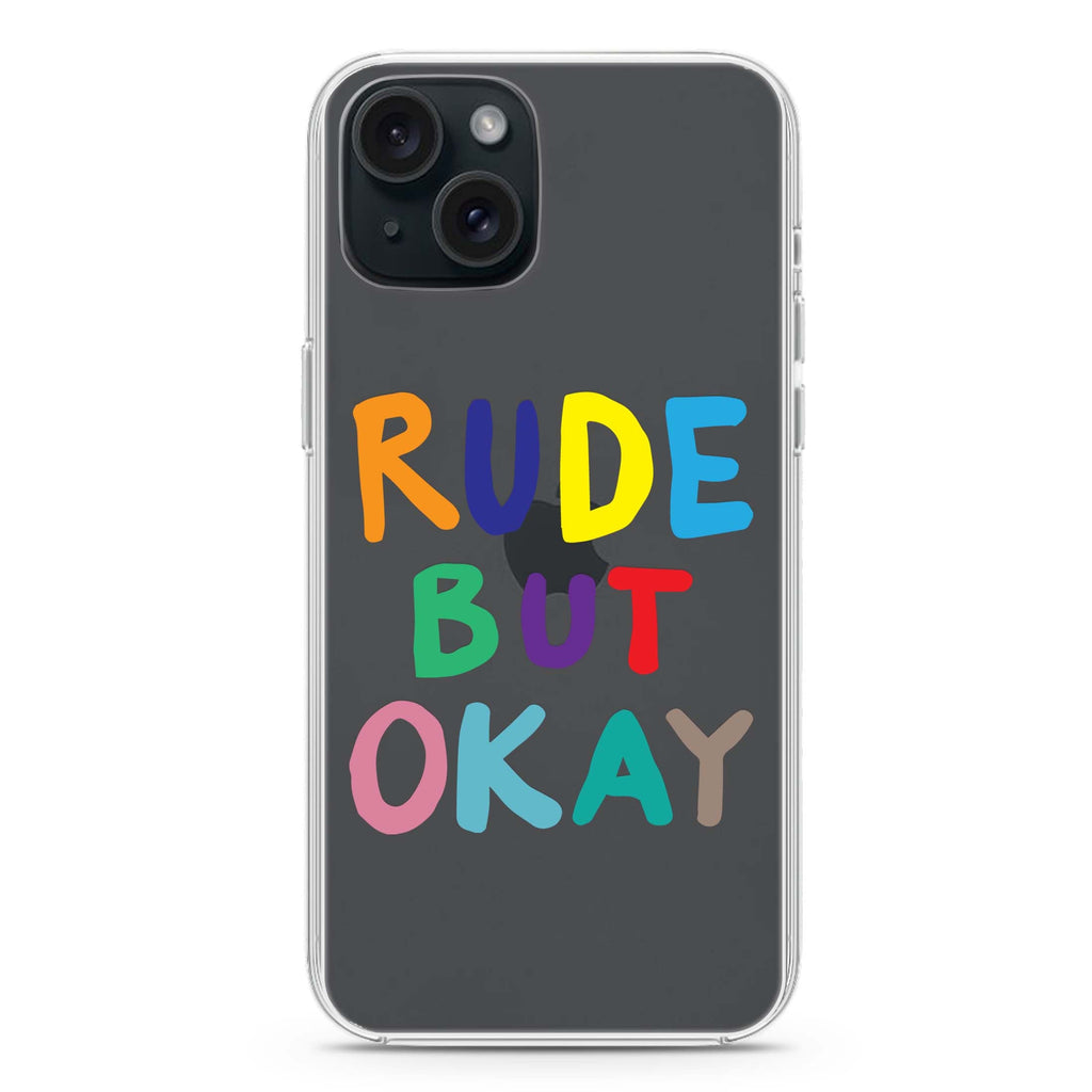 Rude but OKAY iPhone 15 水晶透明保護殼