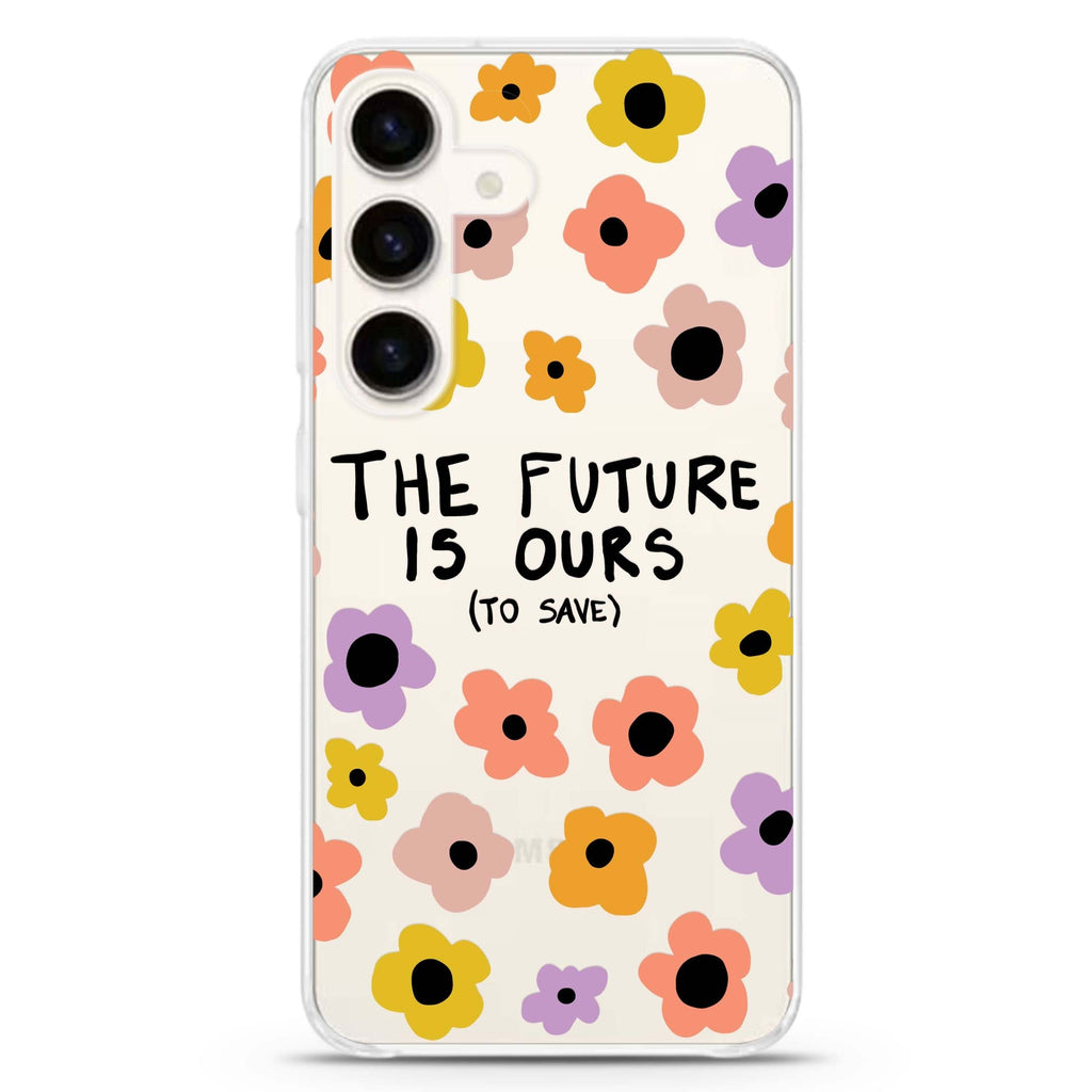 The future is OURS Samsung Galaxy S26/S25/S24 水晶透明保護殼正面展示