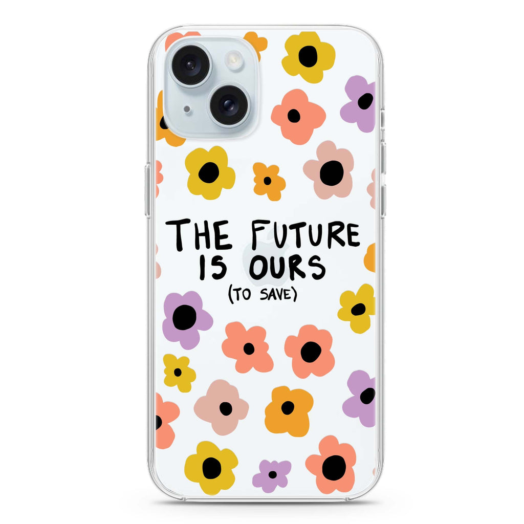 The future is OURS iPhone 15 水晶透明保護殼