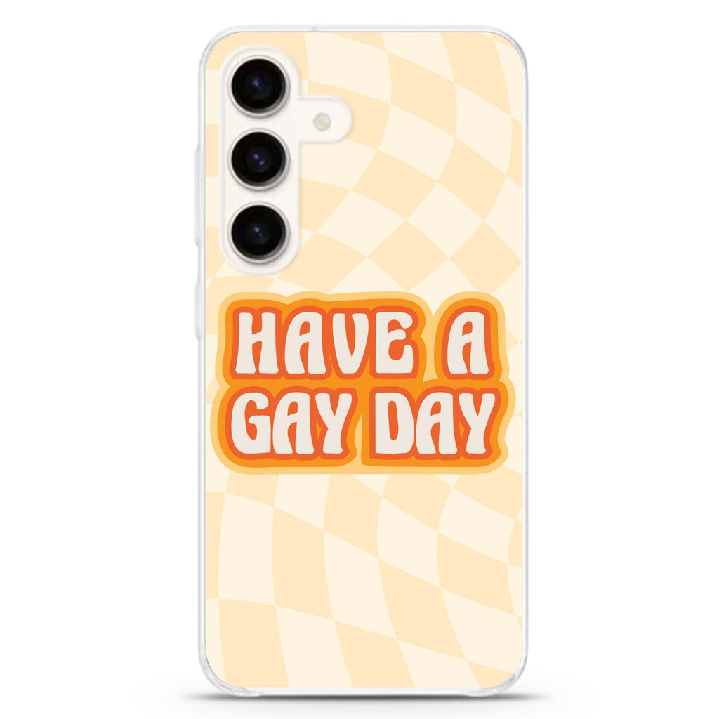 Have a Gay Day Samsung Galaxy S26/S25/S24 水晶透明保護殼正面展示