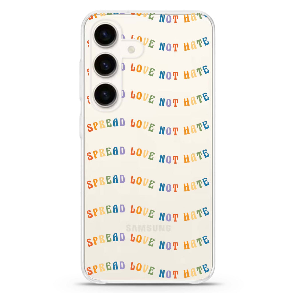 Spread Love not Hate Samsung Galaxy S26/S25/S24 水晶透明保護殼正面展示