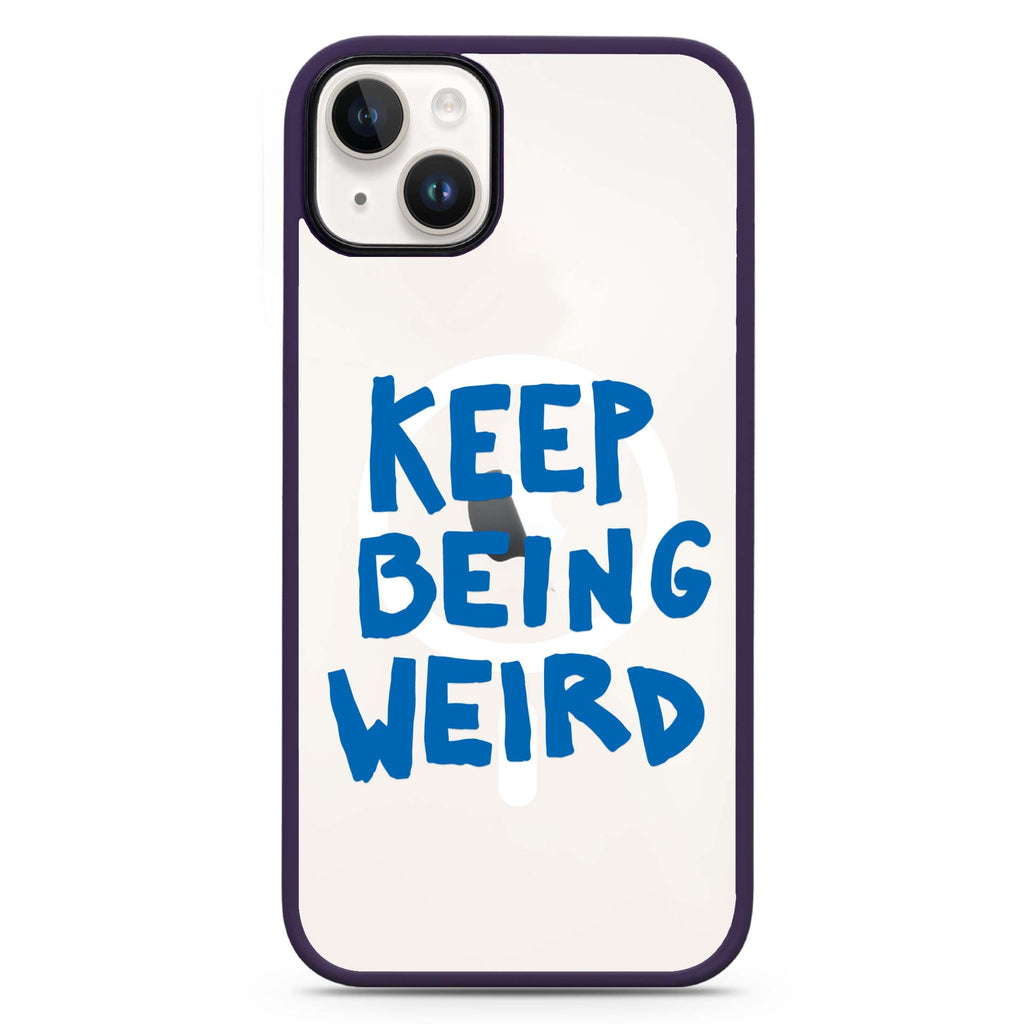 Keep Being Weird iPhone 14 Plus Magsafe 兼容防衝擊保護殼