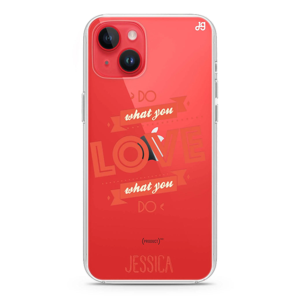 Do what you love iPhone 14 plus 水晶透明保護殼