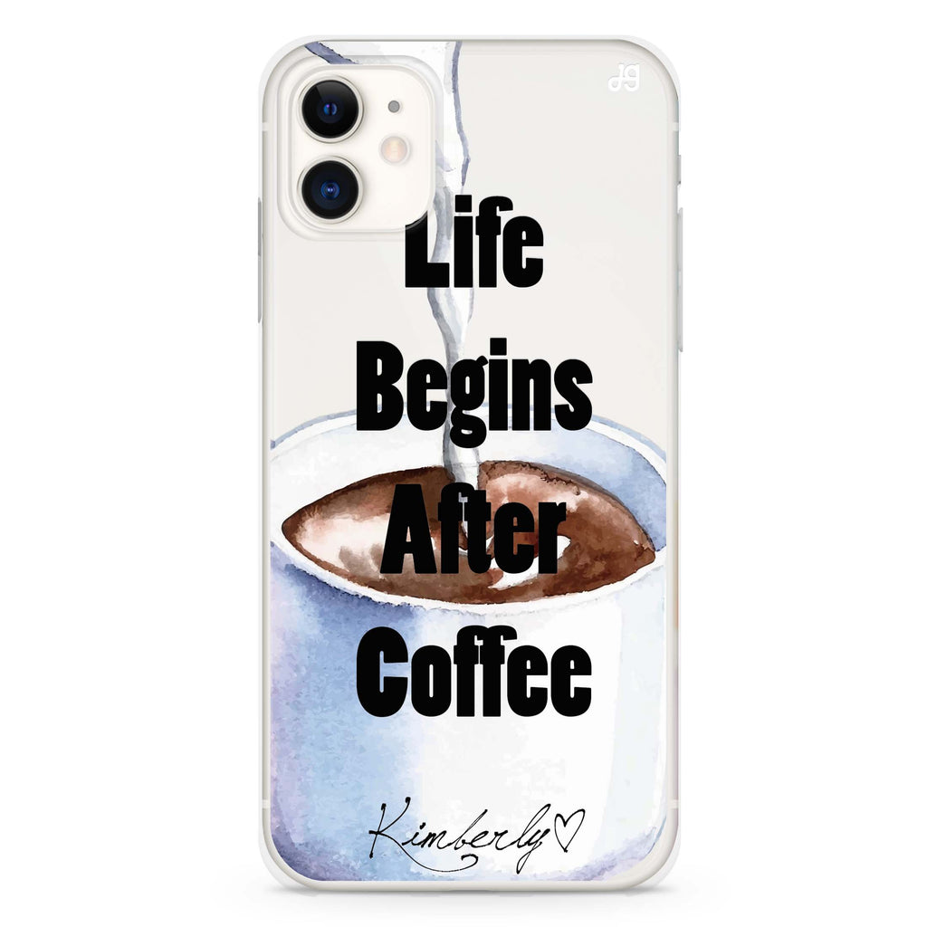 Life begins after coffee iPhone 11 水晶透明保護殼