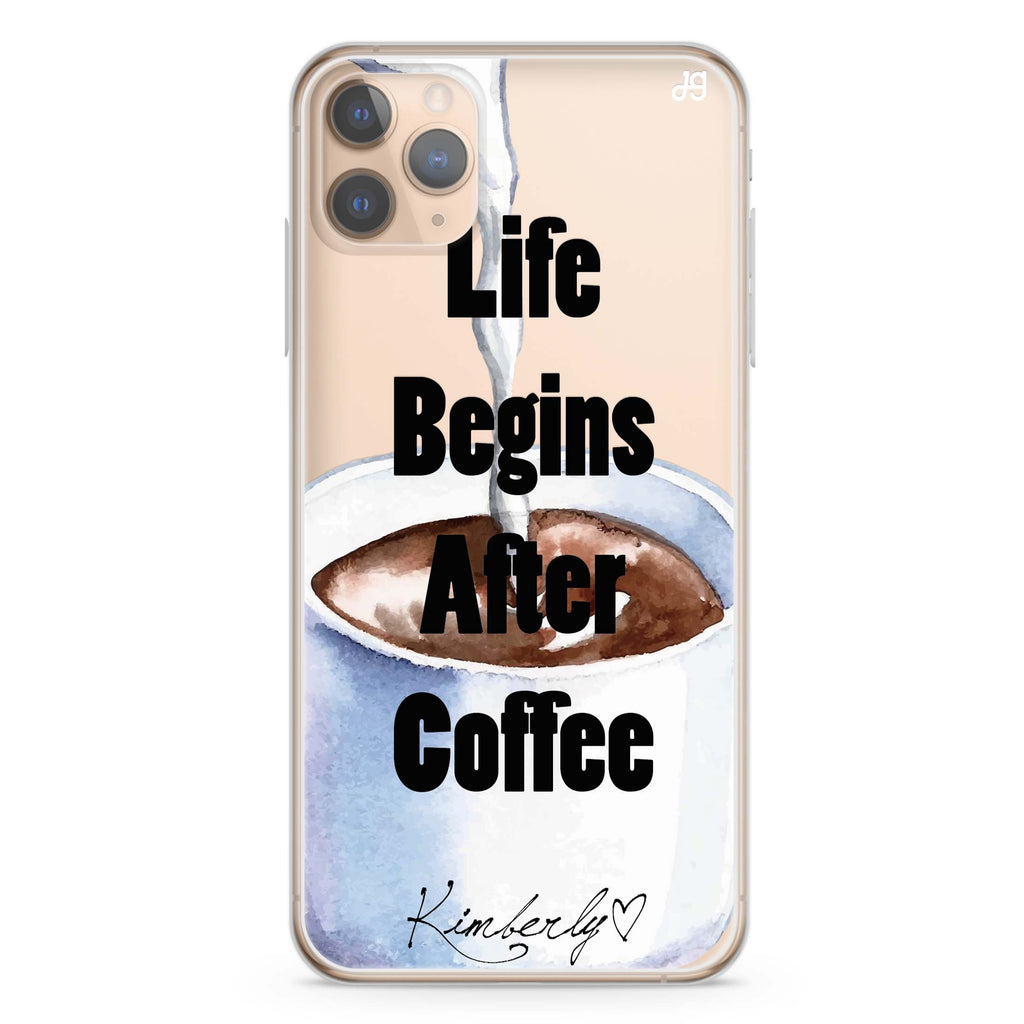 Life begins after coffee iPhone 11 Pro Max 水晶透明保護殼