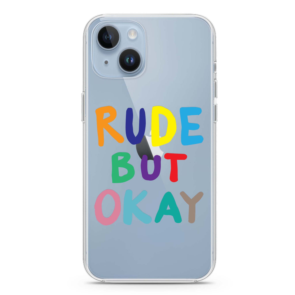 Rude but OKAY iPhone 14 plus 水晶透明保護殼